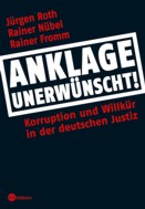 Anklage unerwünscht Jürgen Roth Rainer Nübel Rainer Fromm