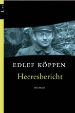 Edlef Köppen, Heeresbericht - Anklage gegen den Krieg Edlef Köppen, Heeresbericht - Anklage gegen den Krieg