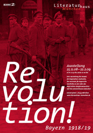 Ausstellung Revolution in Bayern Ausstellung Revolution in Bayern
