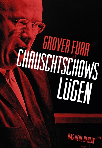 Grover Furr, Chruschtschows Lügen, zur Geheimrede