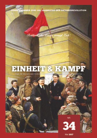 Sondernummer 34 von "Einheit & Kampf" zu 100 Jahre Oktoberrevolution